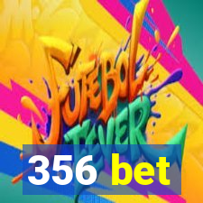 356 bet